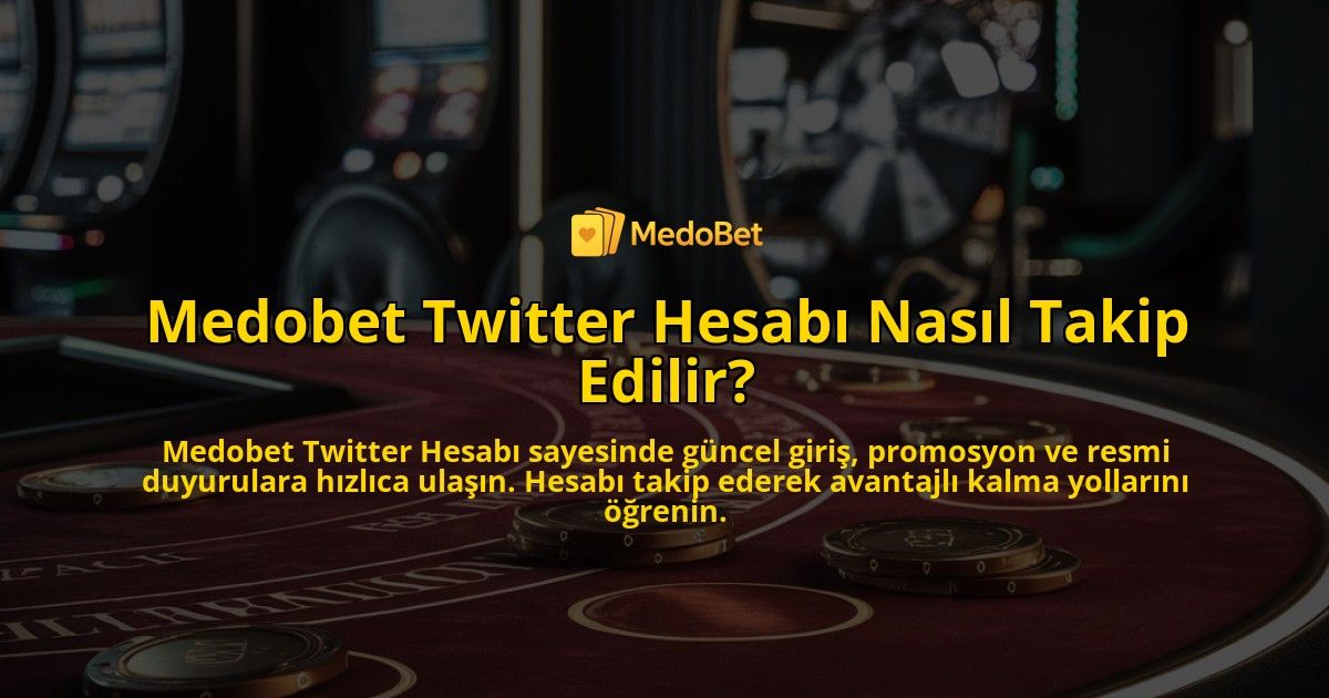 Medobet-Twitter-Hesab-Nasl-Takip-Edilir-overlay-1768224913.jpg